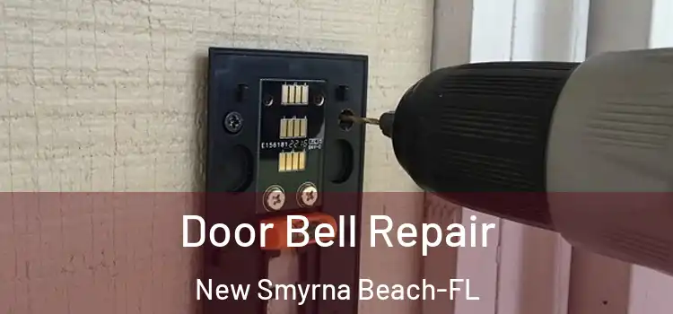 Door Bell Repair New Smyrna Beach-FL