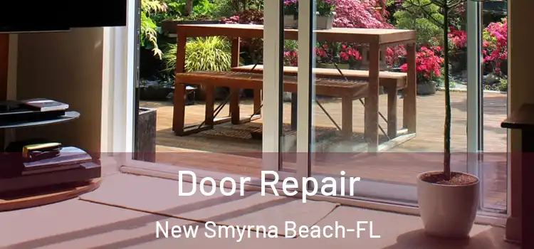 Door Repair New Smyrna Beach-FL