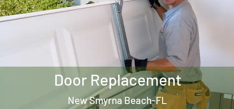 Door Replacement New Smyrna Beach-FL