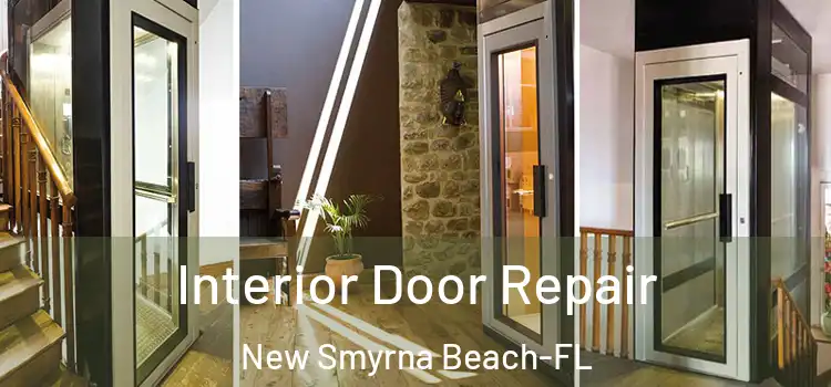 Interior Door Repair New Smyrna Beach-FL